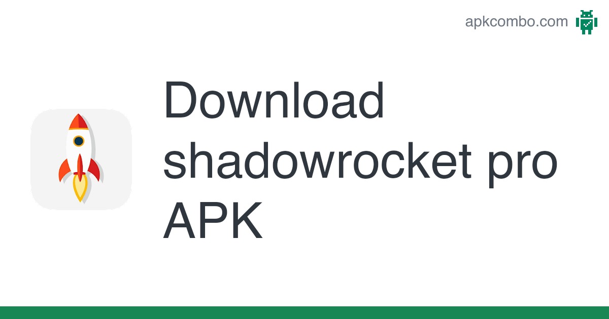 Shadowrocket Download | Latest Version 2022