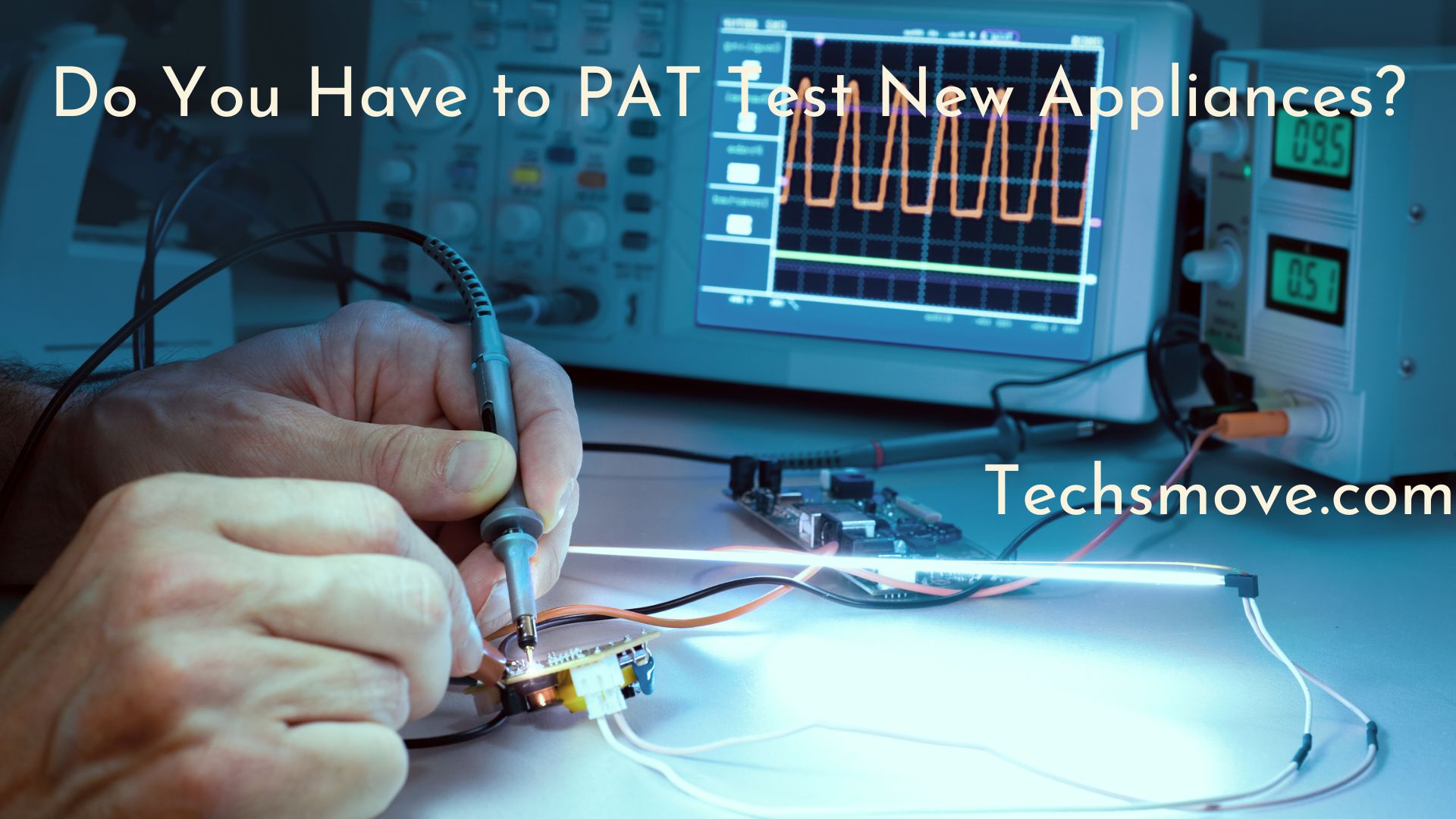 Do You Have to PAT Test New Appliances?